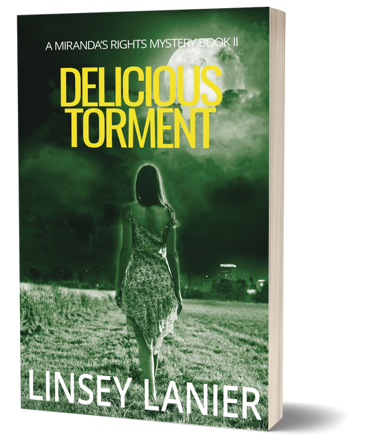 Delicious Torment - PAPERBACK (A Miranda's Rights Mystery) #2