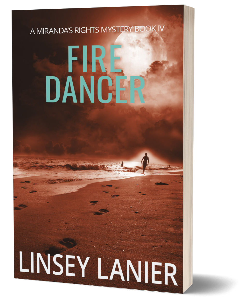 Fire Dancer - PAPERBACK (A Miranda's Rights Mystery) #4