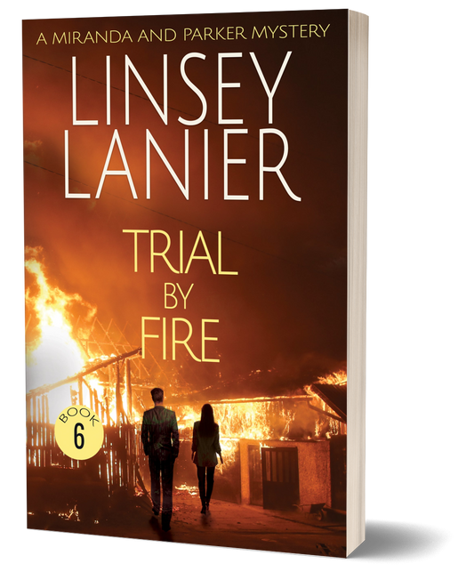 Trial by Fire - PAPERBACK (A Miranda and Parker Mystery) #6