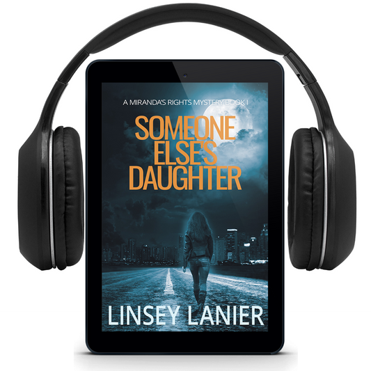 Someone Else's Daughter - AUDIOBOOK (A Miranda's Rights Mystery) #1