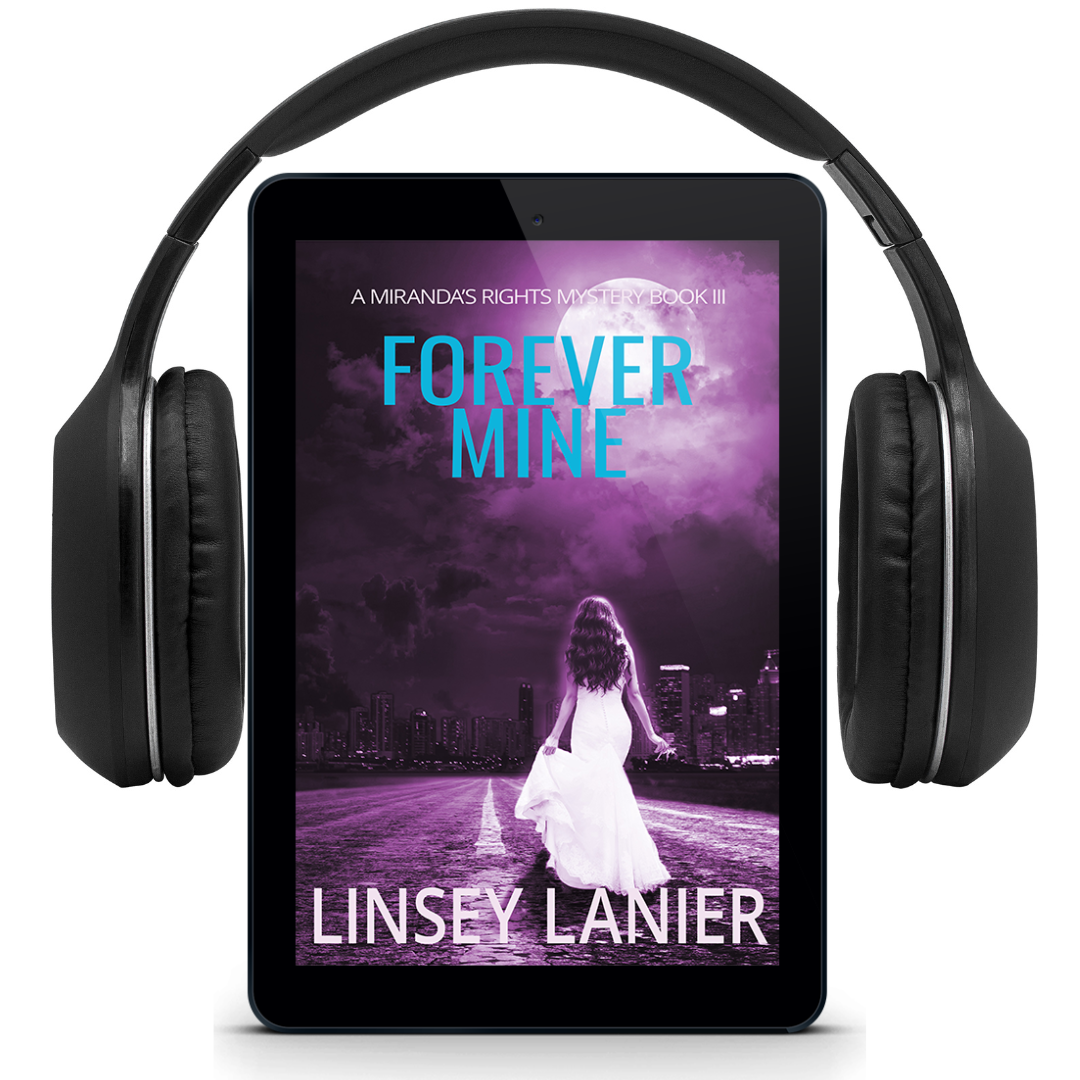 Forever Mine - AUDIOBOOK (A Miranda's Rights Mystery) #3