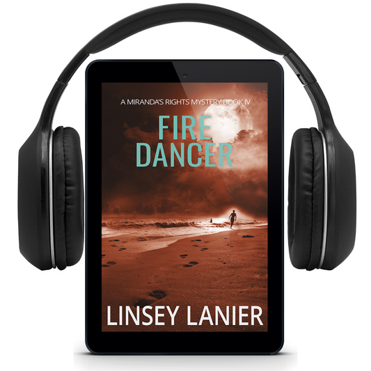 Fire Dancer - AUDIOBOOK (A Miranda's Rights Mystery) #4