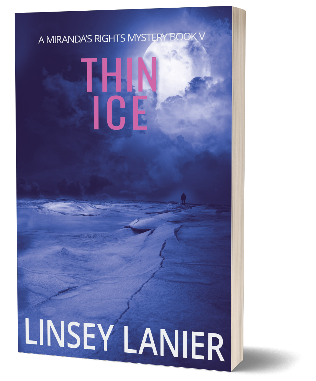 Thin Ice - PAPERBACK (A Miranda's Rights Mystery) #5