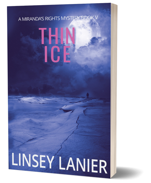 Thin Ice - PAPERBACK (A Miranda's Rights Mystery) #5