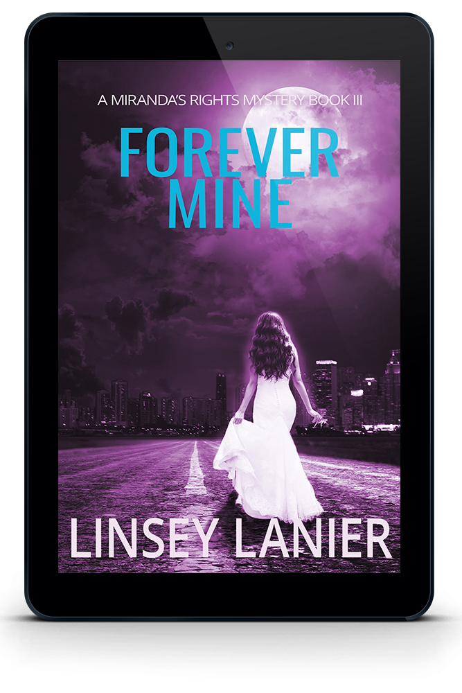 Forever Mine - eBook (A Miranda's Rights Mystery) #3