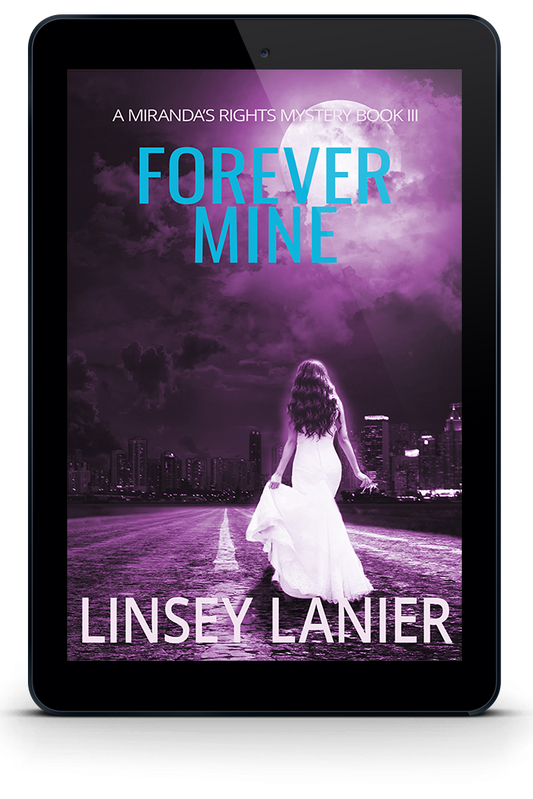 Forever Mine - eBook (A Miranda's Rights Mystery) #3